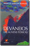 Devaneios em Nuvens Tóxicas - Letramento editora