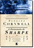 Devastação de Sharpe, A - Vol.7 - Série As Aventuras de um Soldado nas Guerras Napoleônicas Sharpe - Record - grupo record