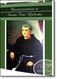 Devocionário a Frei Galvão - Cancao nova
