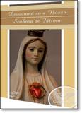 Devocionário Nossa Senhora Fátima - Cancao nova