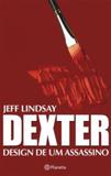 Dexter - Design de um assassino