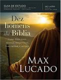 Dez homens da biblia - Thomas nelson brasil