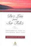 Dez Leis Para Ser Feliz - Augusto Cury - Armazem