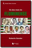 Dez mais do fluminense, os - Maquinaria
