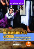 Dez mandamentos da cura, os - Missão sede santos