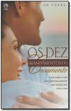 Dez Mandamentos do Casamento, Os - Cpad