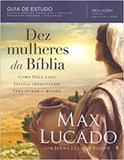 Dez mulheres da bíblia - Thomas nelson brasil