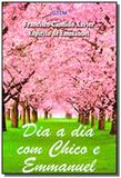 Dia a dia com chico e emmanuel - Geem