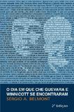 Dia Em Que Che Guevara E Winnicott Se Encontraram, O / Belmont - Revinter