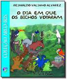 Dia em que os bichos votaram, o - Franco editora