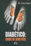 Diabéticos: Cuide de Seus Pés! - Age