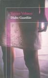 Diabo Guardião - Objetiva