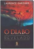 Diabo Revelado, O - Madras editora