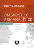 Diagnóstico Psicanalítico - Entendendo a Estrutura da Personalidade no Processo Clínico