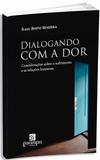 Dialogando com a Dor - Garimpo editorial