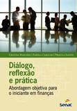 Dialogo, reflexão e prática