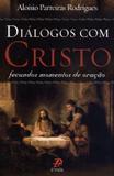 Diálogos Com Cristo - Fecundos Momentos de Oração - Palavra prece