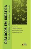 Dialogos em didatica - Ideias e letras