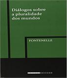 Dialogos Sobre A Pluralidades Dos Mundos - Unicamp