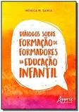 Dialogos sobre formacao de formadores da educação - Appris editora