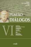 Dialogos VI - Cratilo, Carmides, Laques, Ion, Menexeno - Edipro