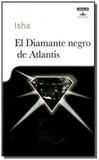 Diamante negro de atlantis, el - Aguilar