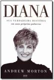 Diana - sua verdadeira historia em suas proprias p - Best seller