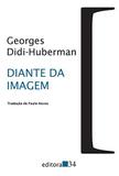 Diante da Imagem - Editora 34