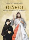 Diario a misericordia divina da minha alma - capa dura - Apostolado da divina misericordia
