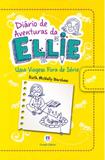 Diário de Aventuras da Ellie: Uma Viagem Fora de Série - Ciranda cultural
