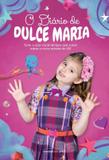 Diario de dulce maria, o - tudo o que voce sempre quis saber sobre lorena queiroz - Universo dos livros