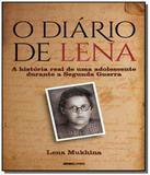 Diario de lena, o: a historia real de uma adolesce - Globo