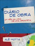 Diário de obra: um mês na vida de uma arquiteta - Jaguatirica