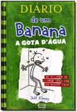 Diário de um banana 3: a gota d’água