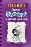 Diario de um banana 5 - a verdade nua e crua - Vergara riba