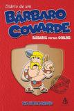 Diário de um Bárbaro Covarde - Sextante