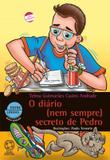 DIARIO (NEM SEMPRE) SECRETO DE PEDRO - 25ª ED - Saraiva paradidaticos infantil