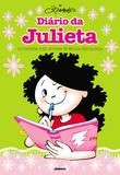 Diários da Julieta - As histórias mais secretas da Menina Maluquinha