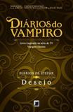 Diários de Stefan: Desejo (Vol. 3)