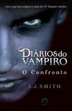 Diários do vampiro: O confronto (Vol. 2)