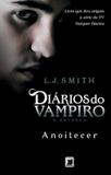 Diários do vampiro – O retorno: Anoitecer (Vol. 1)