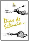 Dias de silencio... - Autor independente