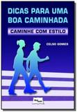 Dicas para uma boa caminhada: caminhe com estilo - Medbook