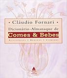 Dicionario Almanaque De Comes E Bebes - Lexikon
