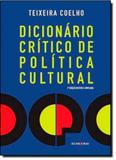 Dicionário Crítico de Política Cultural - Iluminuras