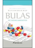 Dicionário das Bulas de Medicamentos - Crv