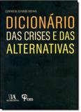 Dicionario das Crises e das Alternativas - Almedina brasil - br