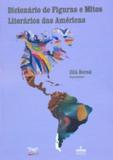 Dicionario de figuras e mitos literarios das americas - Tomo editorial