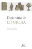 Dicionario de liturgia - Edições loyola
