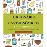 Dicionario De Termos Gastronomicos Em 6 Idiomas / Saldanha - Senac rio